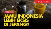 Benarkah Jamu Indonesia Lebih Eksis di Jepang?