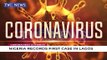 Nigeria records first Coronavirus case In Lagos