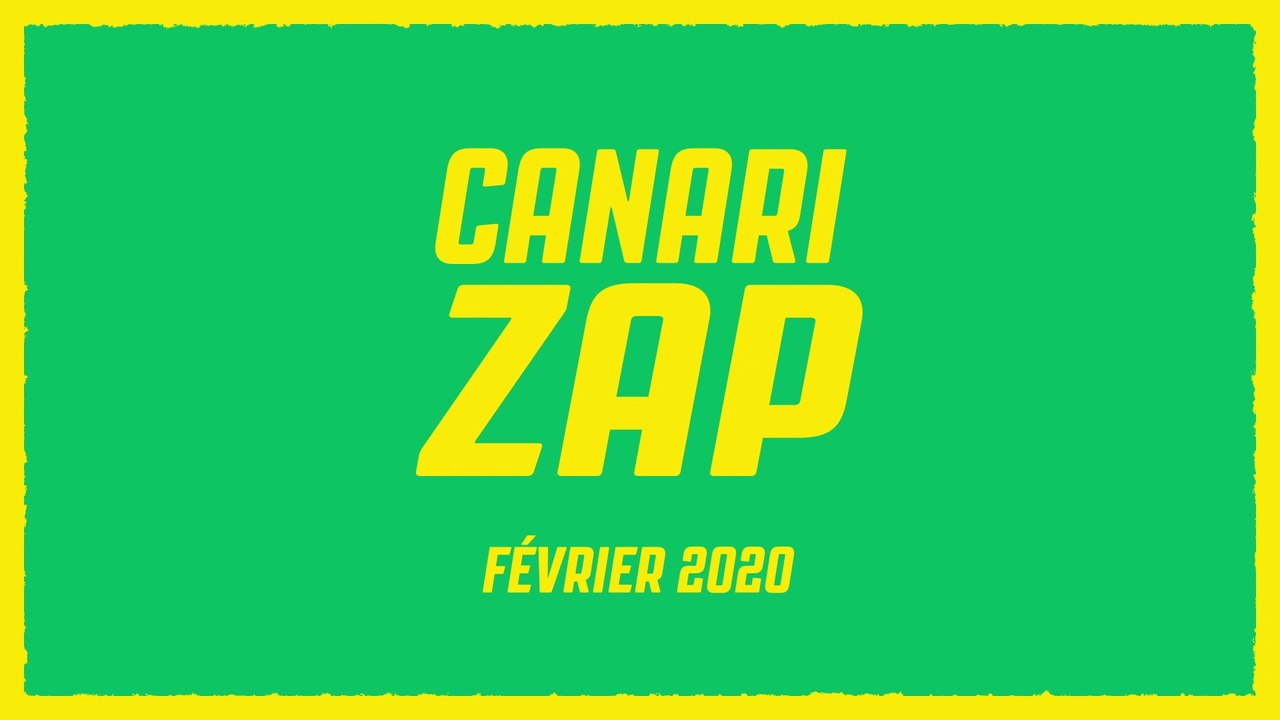 Le Canari Zap du mois de Février