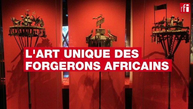 L’art unique des forgerons africains