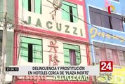 Vecinos exigen presencia policial por prostitución en hoteles cerca de Plaza Norte