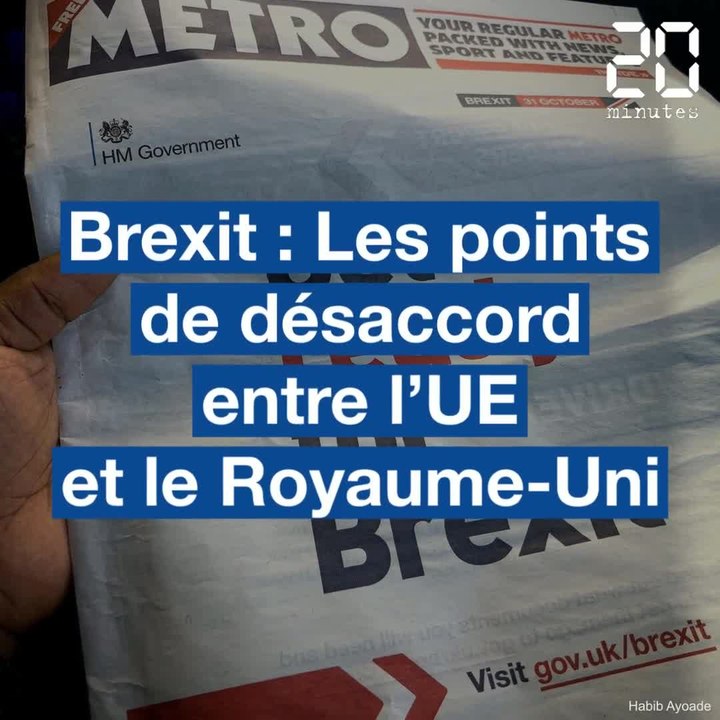 Brexit : Quels sont les points chauds de la nég...