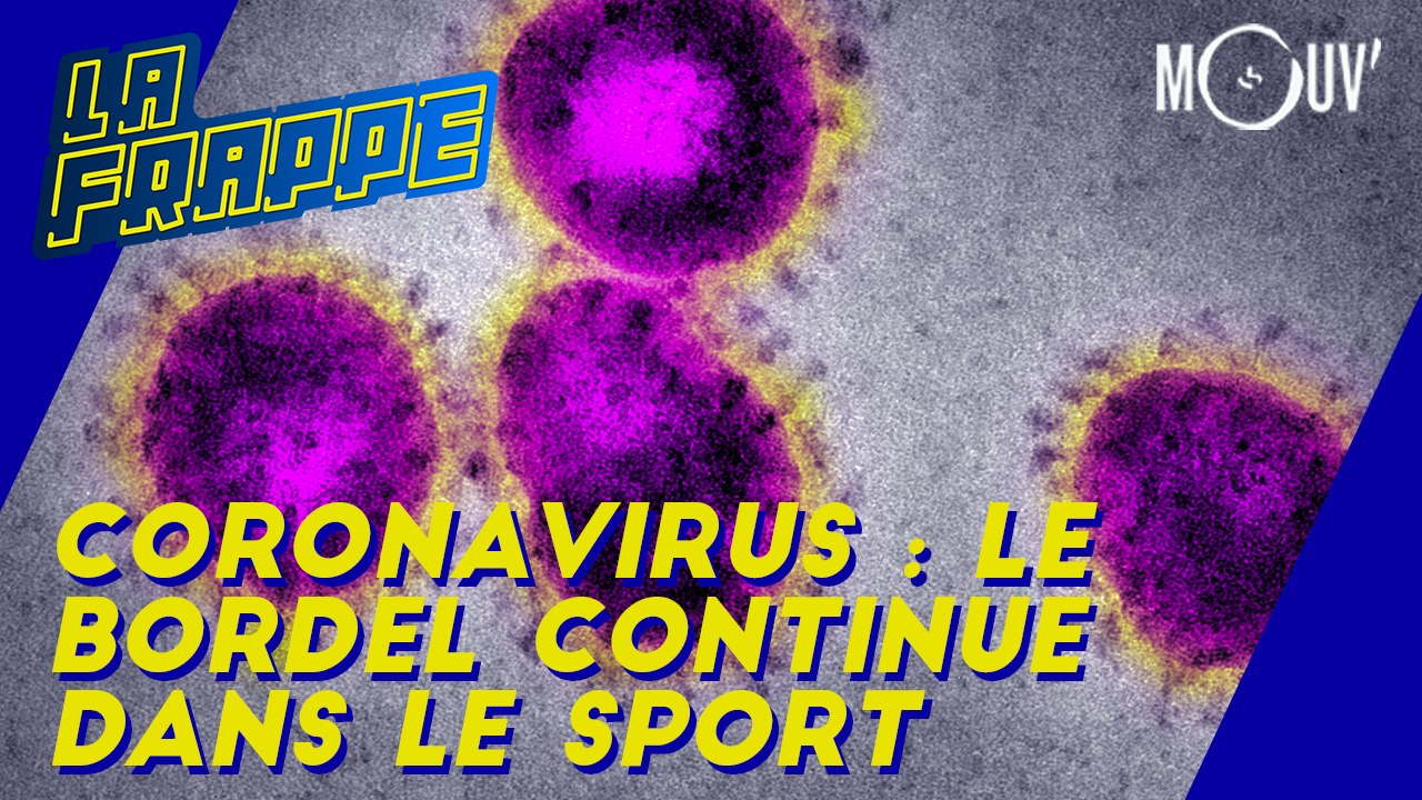 Coronavirus : le bordel continue dans le sport !