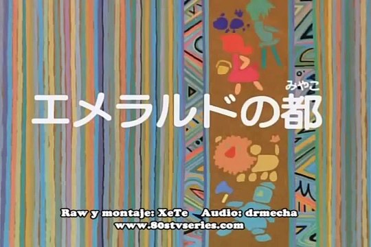 el mago de Oz capitulo 06 la ciudad Esmeralda