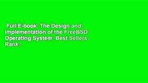 Full E-book  The Design and Implementation of the FreeBSD Operating System  Best Sellers Rank : #5