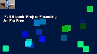 Full E-book  Project Financing 3e  For Free