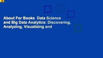 About For Books  Data Science and Big Data Analytics: Discovering, Analyzing, Visualizing and