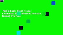 Full E-book  Stock Trader s Almanac 2018 (Almanac Investor Series)  For Free