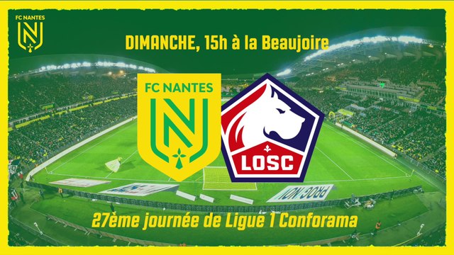 FC Nantes - LOSC : l'avant-match en bref