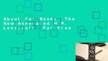 About For Books  The New Annotated H.P. Lovecraft  For Free