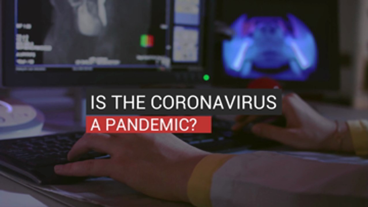 Is Coronavirus a Pandemic?