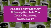 Panera’s New Monthly Subscription Lets You Drink Unlimited Coffee for $9