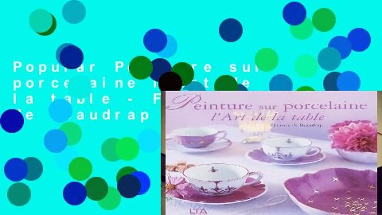 Popular Peinture sur porcelaine l art de la table - Florence de Beaudrap