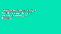 Full E-book  Financial Analysis for HR Managers: Tools for Linking HR Strategy to Business