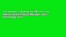 Full version  Cracking the PM Interview: How to Land a Product Manager Job in Technology  Best