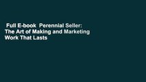 Full E-book  Perennial Seller: The Art of Making and Marketing Work That Lasts  Best Sellers Rank