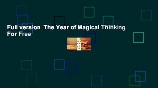 Full version  The Year of Magical Thinking  For Free