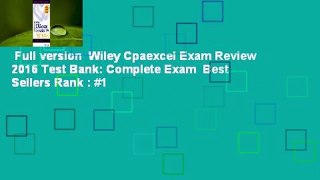 Full version  Wiley Cpaexcel Exam Review 2016 Test Bank: Complete Exam  Best Sellers Rank : #1