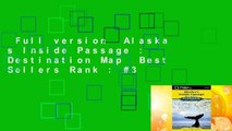 Full version  Alaska s Inside Passage : Destination Map  Best Sellers Rank : #3