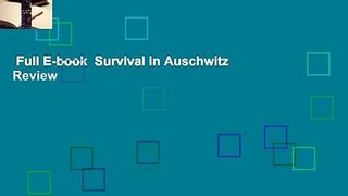 Full E-book  Survival in Auschwitz  Review