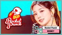 [HOT] Rocket Punch -BOUNCY, 로켓펀치 -BOUNCY Show Music core 20200229