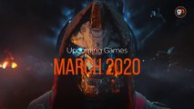 Top 10 New Upcoming Games Of March 2020 | PC, PS4, Xbox, Switch