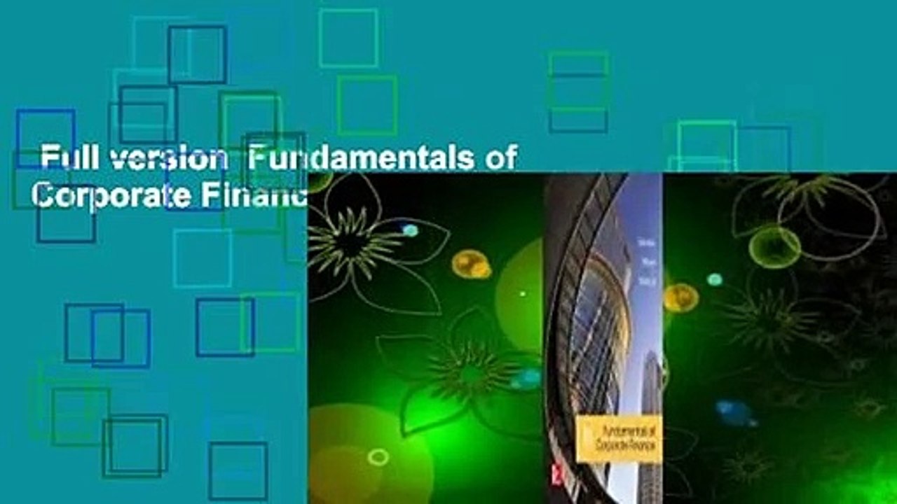Full version  Fundamentals of Corporate Finance Complete