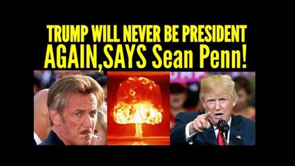 SEAN PENN on war with TRUMP.