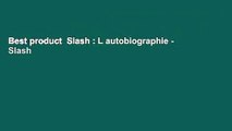 Best product  Slash : L autobiographie - Slash