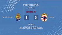 Resumen partido entre UD Las Palmas C y Tenisca Jornada 27 Tercera División