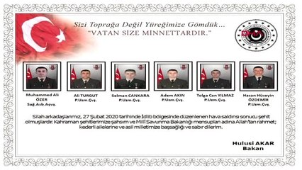 Bakan akar, idlib şehitleri için başsağlığı mesajı yayımladı