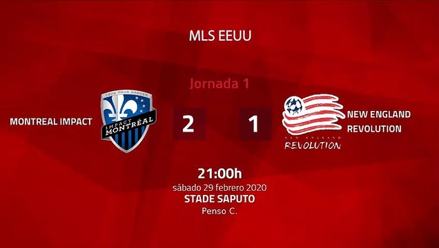 Resumen partido entre Montreal Impact y New England Revolution Jornada 1 MLS - Liga USA