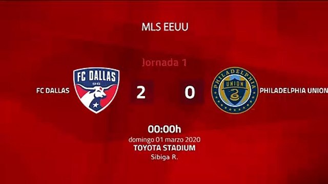 Resumen partido entre FC Dallas y Philadelphia Union Jornada 1 MLS - Liga USA