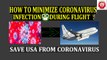 How to avoid corona virus infection  during flight?