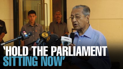 NEWS: Dr M calls for urgent parliament sitting