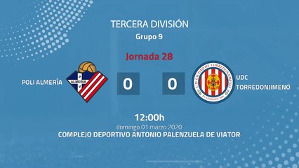 Download Video: Resumen partido entre Poli Almería y UDC Torredonjimeno Jornada 28 Tercera División