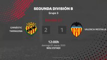 Resumen partido entre Gimnàstic Tarragona y Valencia Mestalla Jornada 27 Segunda División B