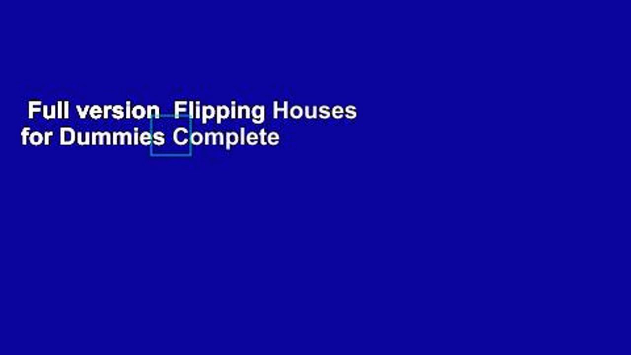 Full version  Flipping Houses for Dummies Complete