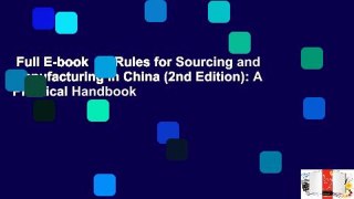 Full E-book  42 Rules for Sourcing and Manufacturing in China (2nd Edition): A Practical Handbook