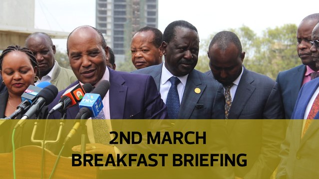 Raila tact to woe Uhuru allies | Eight MPs in trouble over Somali meet | Long rains in March: Your breakfast briefing