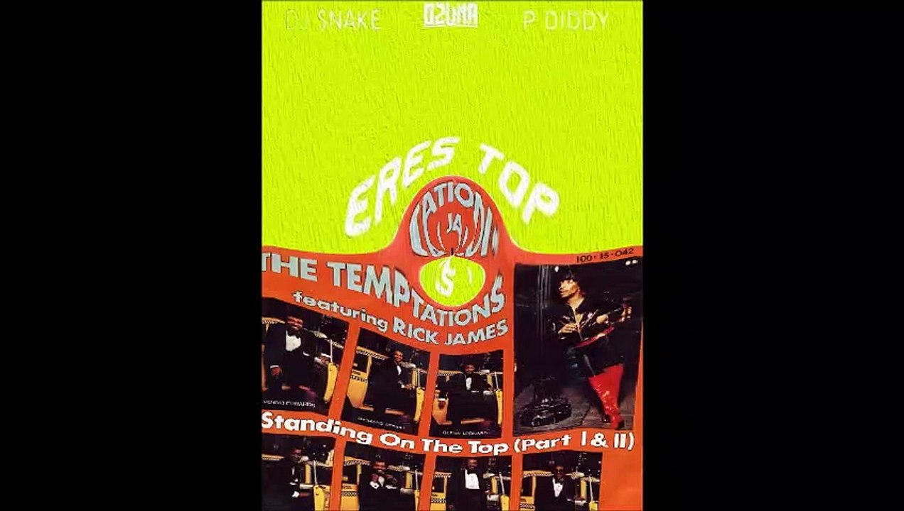 Ozuna ft Snake ft Diddy vs Temptations ft Rick James - Eres standing on the top (Bastard Batucada Nocume Mashup)