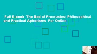 Full E-book  The Bed of Procrustes: Philosophical and Practical Aphorisms  For Online