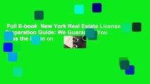 Full E-book  New York Real Estate License Preparation Guide: We Guarantee You Pass the Exam on