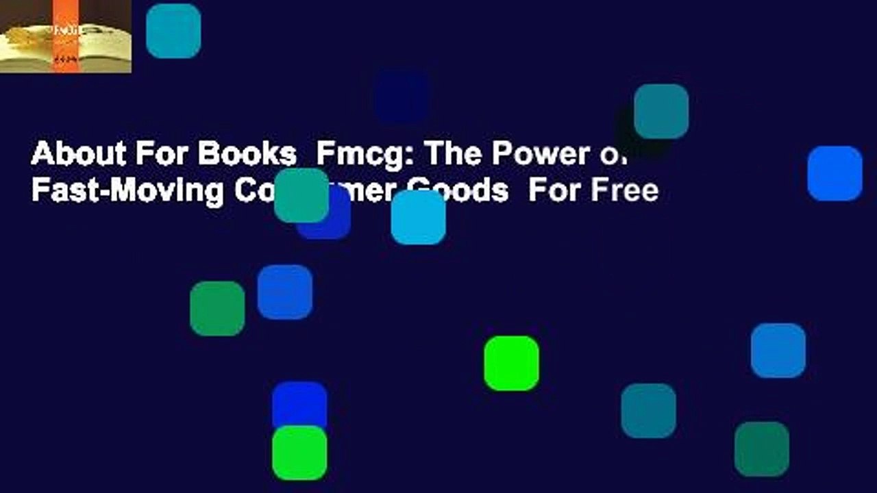 About For Books  Fmcg: The Power of Fast-Moving Consumer Goods  For Free
