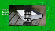 Full E-book  The Art and Science of Technical Analysis: Market Structure, Price Action, and