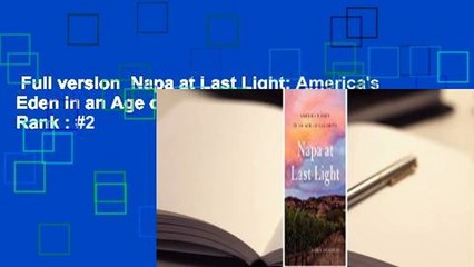 Full version  Napa at Last Light: America's Eden in an Age of Calamity  Best Sellers Rank : #2