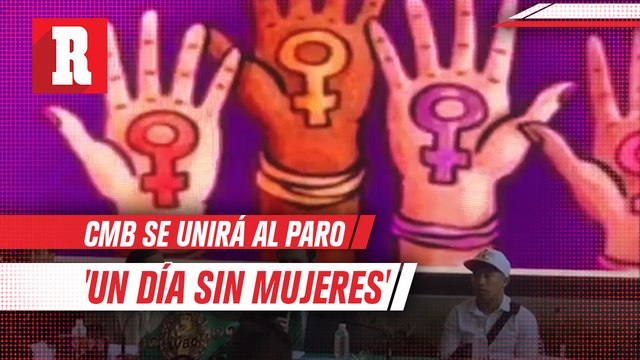 CMB se unirá al paro 'Un día sin mujeres' del 9 de marzo