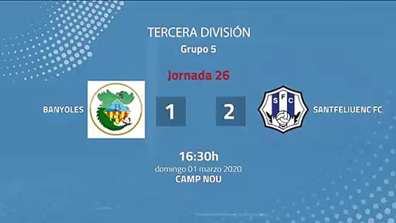 Resumen partido entre Banyoles y Santfeliuenc FC Jornada 26 Tercera División