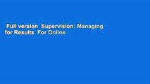 Full version  Supervision: Managing for Results  For Online