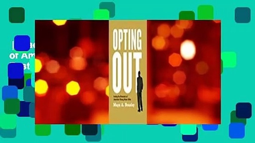 [Read] Opting Out: Losing the Potential of America's Young Black Elite  Best Sellers Rank : #4
